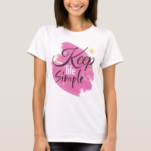 Roze Keep Life Simple Butterfly Quote T-shirt (Voorkant)