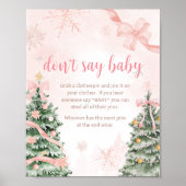 Roze Kerst Het is koud Buiten Zeg geen Baby Poster (Voorkant)