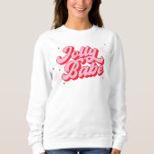 Roze Kerst Jolly Babe Trendy Font Trui (Voorkant)