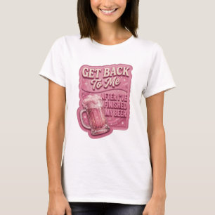 Roze KOM NAAR ME TOE NADAT IK MIJN BIJGEFINST HEB T-shirt