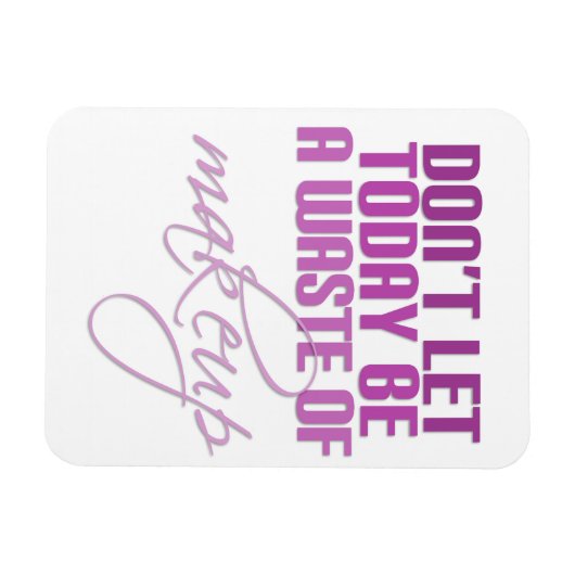 Roze laat vandaag geen verkwisting van make-up zij magneet (Horizontaal)