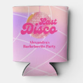 Roze Laatste Disco Retro 70's Bachelorette Party Blikjeskoeler (Voorkant)