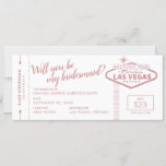 Roze Las Vegas Weddenschap Bridesmaid Voorstel<br><div class="desc">Unieke Las Vegas Destination Wedding "zal je mijn bruidsmeisje zijn" in de vorm van een instapkaart met het geweldige Las Vegas marquee-teken in faux roos gouden roze en wit. Ze kunnen hier geen nee tegen zeggen! Maak je geen zorgen als je nog niet alle details kent, voer je TBD of...</div>