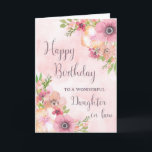 Roze Lente Bloemen Dochter in de wet Verjaardag Kaart<br><div class="desc">Verjaardagskaart voor schoondochter met  roze waterverf en doordachte versjes.</div>