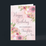 Roze Lente Bloemen Dochter in de wet Verjaardag Kaart<br><div class="desc">Verjaardagskaart voor schoondochter met  roze waterverf en doordachte versjes.</div>