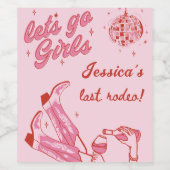 Roze Lets Go Meisjes Disco Cowgirl Bachelorette Wijn Etiket (Enkel label)