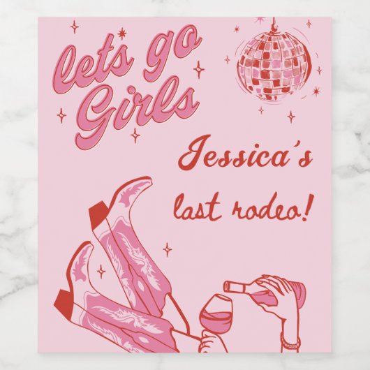 Roze Lets Go Meisjes Disco Cowgirl Bachelorette Wijn Etiket (Enkel label)