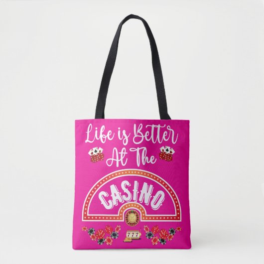 Roze leven is beter in het casino tote bag (Voorkant)