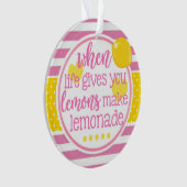 Roze limonade als het leven je leemons laat inspir ornament (voorkant)