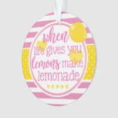 Roze limonade als het leven je leemons laat inspir ornament (voorkant)