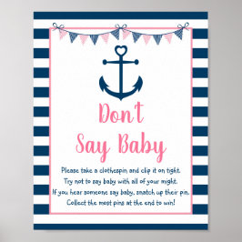 Roze marinemeisje Nautical Anchor zegt geen Baby-s Poster