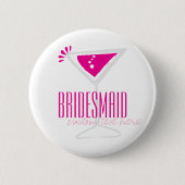 Roze Martini Glass Bridesmaid Button (Voorkant)