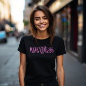 Roze Meedogenloze Typografie Ontwerp T-shirt