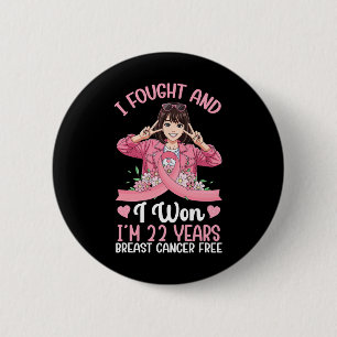 Roze Meisje Ik vocht en ik won Ik ben 22 jaar Bors Ronde Button 5,7 Cm