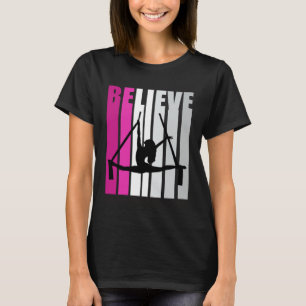Roze Meisjes Air Yoga Geloven Motivatie Aerialist T-shirt