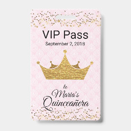 Roze met Golden Crown Quinceañera VIP Badge