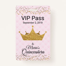 Roze met Golden Crown Quinceañera VIP Badge