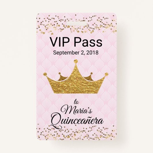 Roze met Golden Crown Quinceañera VIP Badge (Voorkant)