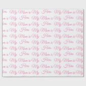 Roze Mijn moeder is mijn moederdag van het Manuscr Cadeaupapier (Vlak)