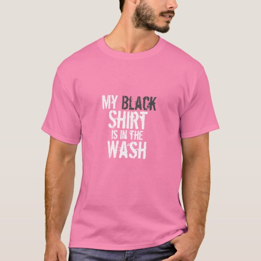 Roze Mijn zwarte Shirt zit in de was (Voorkant)