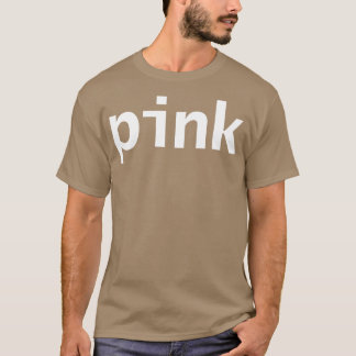 Roze Minimale Typografie Witte Tekst T-shirt