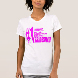 Roze Moderne Bruidsmeisjes: Nummer Een Bruidsmeisj T-shirt