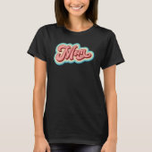 Roze Moeder Retro  Groovy Vrouwen Moederdag M T-shirt (Voorkant)