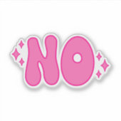 Roze nee, grappig sarcastisch cadeau sticker (Voorkant)