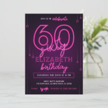 Roze Neon 60th Birthday Party Let's Glow Crazy
