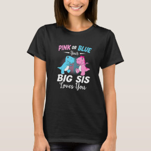 Roze Of Blau Grote Zus Houdt Van Jou Baby Geslacht T-shirt