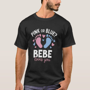 Roze Of Blauw Bebe Loves You Geslacht Reveal Feest T-shirt