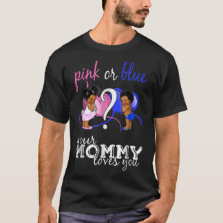 Roze of blauw je moeder houdt van je geslacht t-shirt