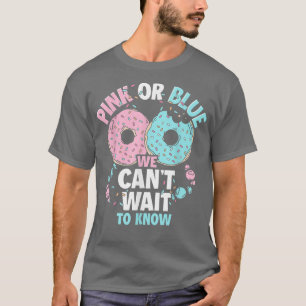 Roze of blauw kunnen we niet wachten om te weten h t-shirt
