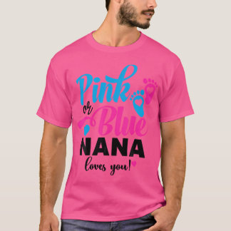 Roze of blauw Nana Loves You Geslacht onthullen Ba T-shirt