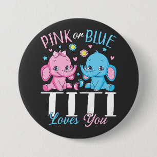 Roze of blauw Titi houdt van je olifant Baby Rond Ronde Button 7,6 Cm