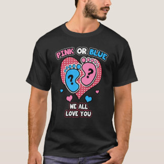 Roze of blauw van wie we allemaal houden, onthulle t-shirt