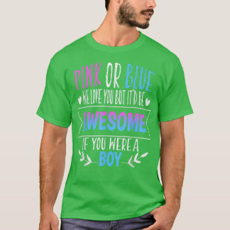Roze of blauw We houden van je geslacht om team bl T-shirt