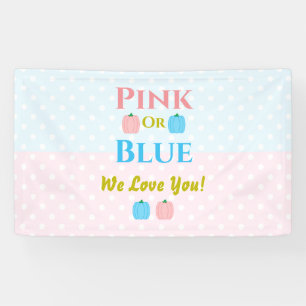 Roze of blauw, we houden van je! Geslacht Spandoek