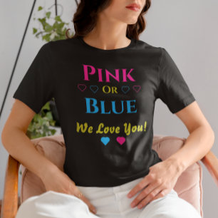 Roze of blauw, we houden van je! Geslacht T-shirt