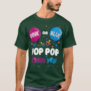 Roze of blauwe ballon Pop Pop houdt van je sekse r T-shirt