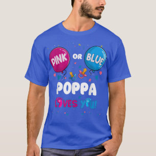 Roze of blauwe ballon Poppa houdt van je geslacht T-shirt