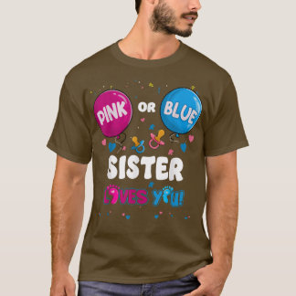 Roze of blauwe ballonzuster houdt van je gender re t-shirt