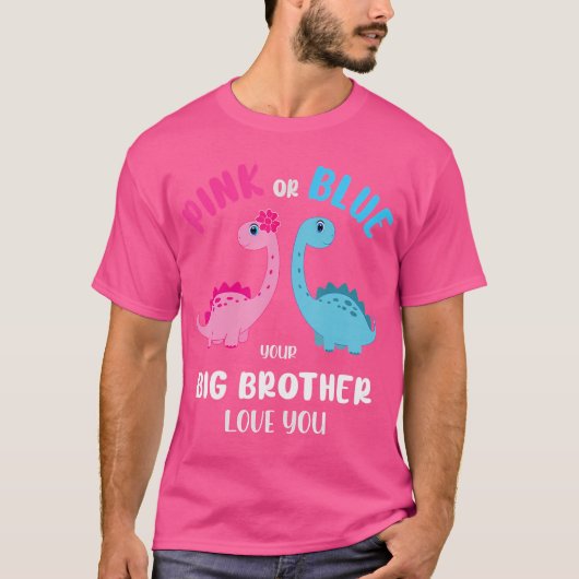 Roze of Blauwe Broer Hou van je Geslacht Onthul Ba T-shirt (Voorkant)