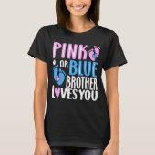 Roze of Blauwe Broer houdt van je Geslacht onthull T-shirt (Voorkant)