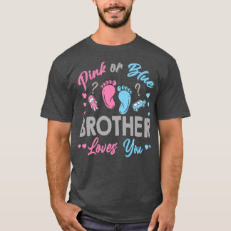 Roze of blauwe broer houdt van je geslacht t-shirt