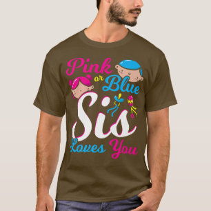 Roze of blauwe is houdt van je zuster Geslacht Ba T-shirt