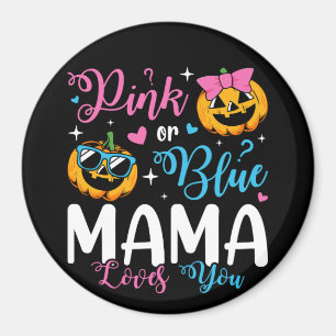 Roze of blauwe mama houdt van je pompoen Baby cirk Magneet