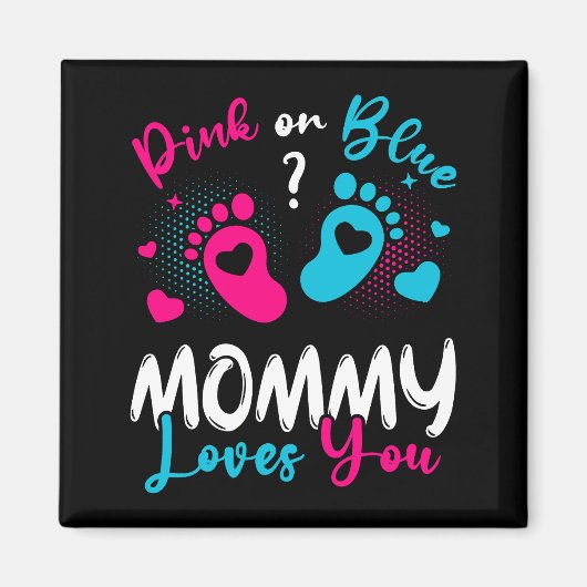 Roze of blauwe mama houdt van je vierkant magneet (Voorkant)