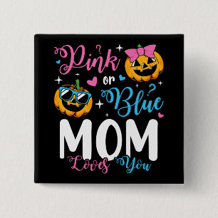 Roze of blauwe moeder houdt van je pompoen Baby vi Vierkante Button 5,1 Cm