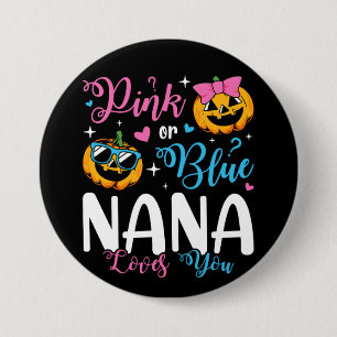 Roze of blauwe Nana houdt van je pompoen Baby rond Ronde Button 7,6 Cm
